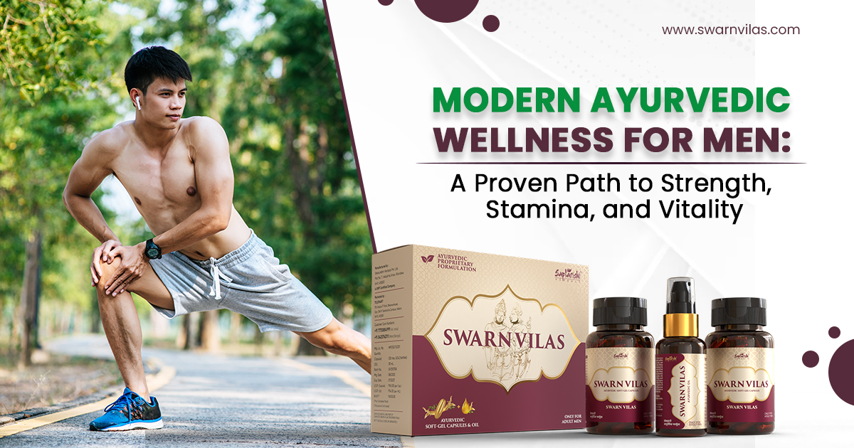 Modern Ayurvedic Wellness for Men:  A Proven Path to Strength, Stamina, and Vitality